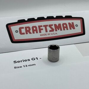 Craftsman G1 Replacement 13mm Socket 1/4 Drive 6-Point Metric 43514 Made in USA